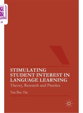 海外直订Stimulating Student Interest in Language Learning: Theory, Research and Practice 激发学生语言学习兴趣:理论