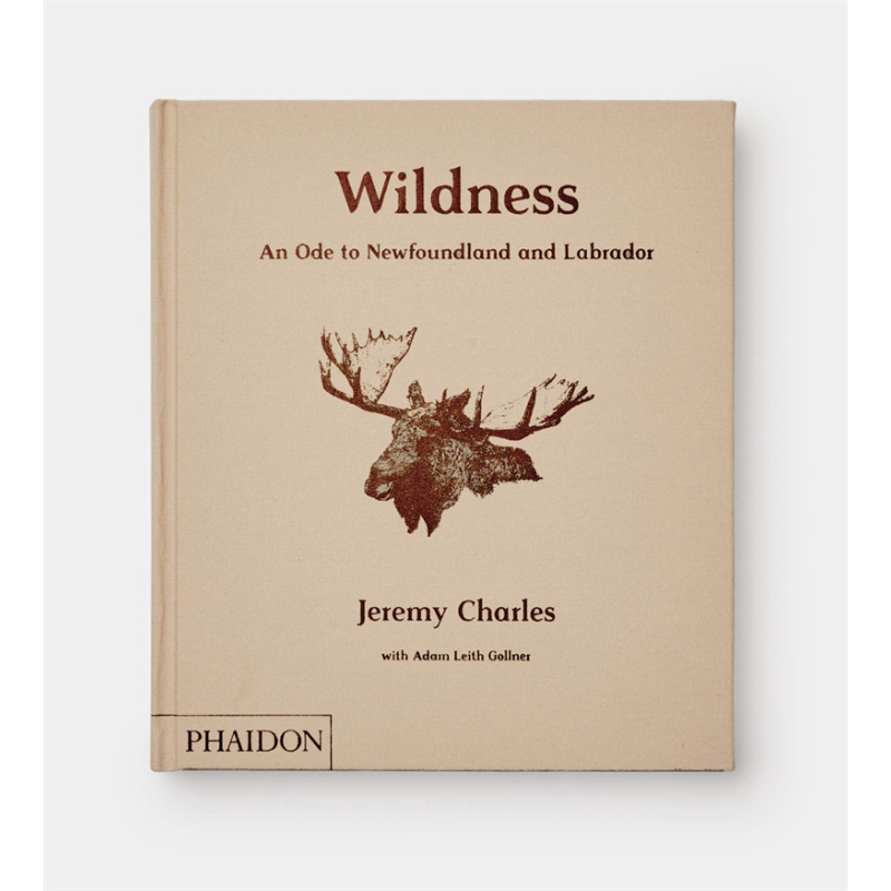 野性 纽芬兰和拉布拉多的颂歌 英文原版 Wildness An Ode to Newfoundland and Labrador Jeremy Charles 美食 生活【中商原?