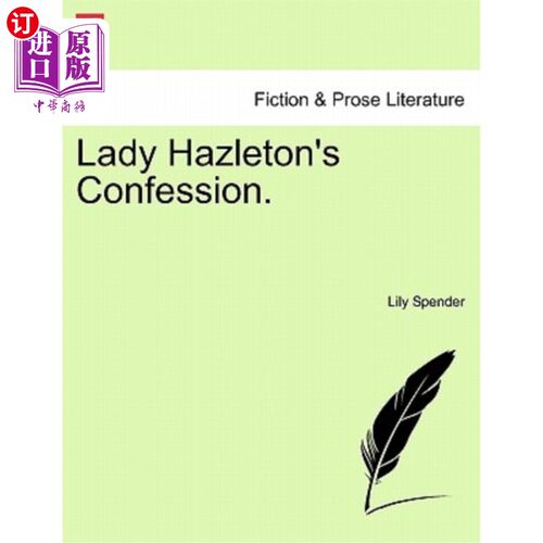 海外直订Lady Hazleton's Confession. 哈兹尔顿夫人的供词。