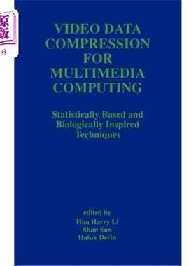 海外直订Video Data Compression for Multimedia Computing: Statistically Based and Biologi 多媒体计算中的视频数据压缩：基