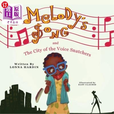 海外直订Melody's Song and the City of the Voice Snatchers Melody的歌和声音抢夺者之城
