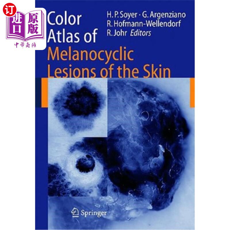 海外直订医药图书Color Atlas of Melanocytic Lesions of the Skin 皮肤黑素细胞病变彩色图谱