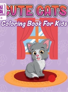 海外直订Cute Cats Coloring Book for Kids: Caticorns & Kittens Coloring Pages for Boys an 可爱的猫着色书的孩子：猫和
