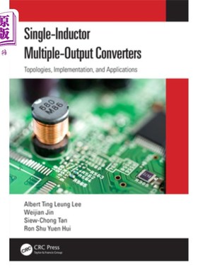 海外直订Single-Inductor Multiple-Output Converters: Topologies, Implementation, and Appl 单电感多输出转换器:拓扑，