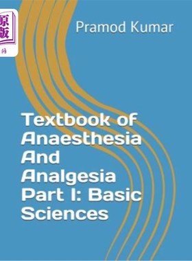 海外直订医药图书Textbook of Anaesthesia and Analgesia: Part I: Basic Sciences 麻醉和镇痛教科书:第1部分:基础科学