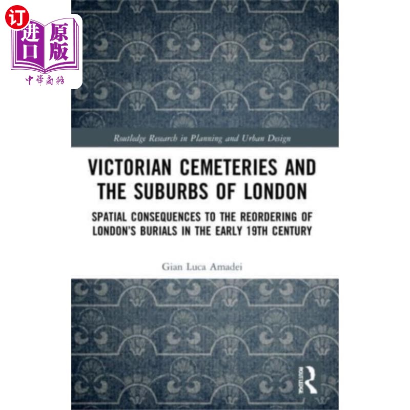 海外直订Victorian Cemeteries and the Suburbs of London 维多利亚时期的墓地和伦敦郊区