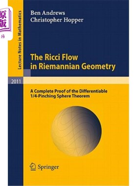 海外直订The Ricci Flow in Riemannian Geometry: A Complete Proof of the Differentiable 1/ 黎曼几何中的Ricc