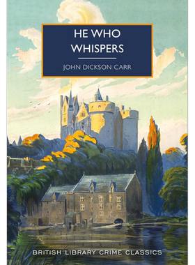 预售 约翰迪克森卡尔 低语者 He Who Whispers 英文原版 John Dickson Carr 大英图书馆犯罪小说经典 推理惊悚【中商原版】