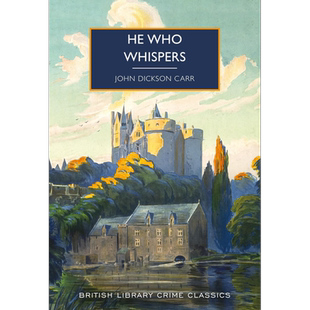 约翰迪克森卡尔 低语者 He Who Whispers 英文原版 John Dickson Carr 大英图书馆犯罪小说经典 推理惊悚【中商原版】