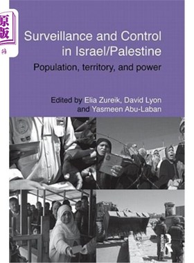 海外直订Surveillance and Control in Israel/Palestine: Population, Territory and Power 以色列/巴勒斯坦的监视和控制：