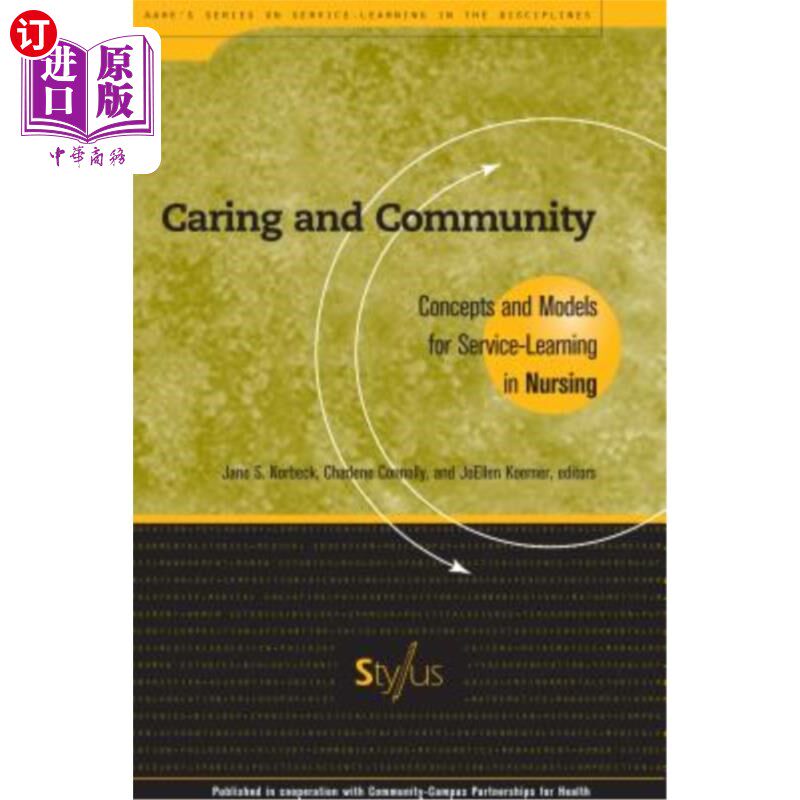 海外直订医药图书Caring and Community: Concepts and Models for Service-Learning in Nursing 关怀与社区：护理学服务学