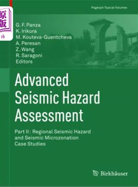 海外直订Advanced Seismic Hazard Assessment: Part II: Regional Seismic Hazard and Seismic 高级地震危险性评估：第二部分：