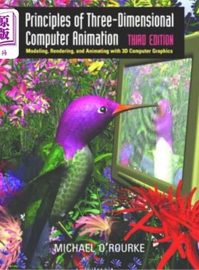 海外直订Principles of Three-Dimensional Computer Animation: Modeling, Rendering, and Ani 三维计算机动画原理:三维计