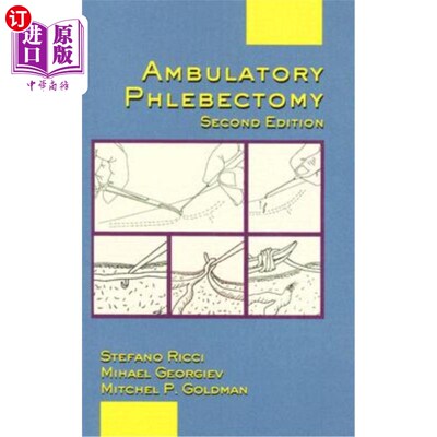 海外直订海外直订医药图书Ambulatory Phlebectomy  非卧床静脉切除术