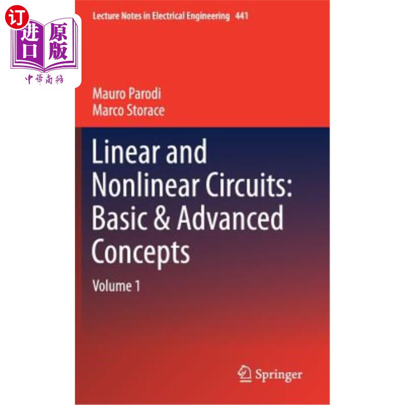 海外直订Linear and Nonlinear Circuits: Basic & Advanced Concepts: Volume 1 线性和非线性电路:基本和高级概念:第1卷