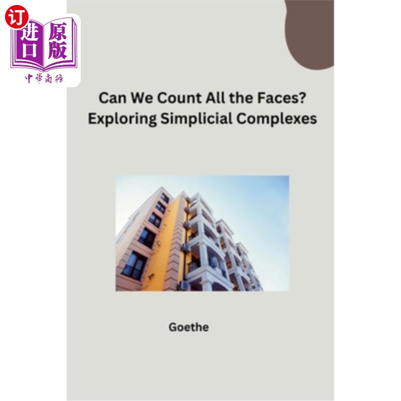 海外直订Can We Count All the Faces? Exploring Simplicial Complexes 我们能数出所有的脸吗？探索简单复合体