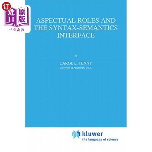 海外直订Aspectual Roles and the Syntax-Semantics Interface 体角色和语法语义接口