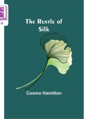 海外直订The Rustle of Silk 丝绸的沙沙声