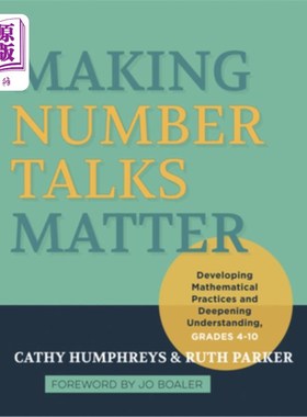 海外直订Making Number Talks Matter: Developing Mathematical Practices and Deepening Unde 使数字谈话有意义：发展数学