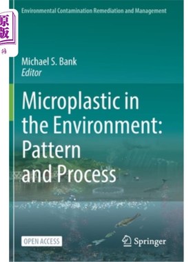 海外直订Microplastic in the Environment: Pattern and Process 环境中的微塑料:模式和过程