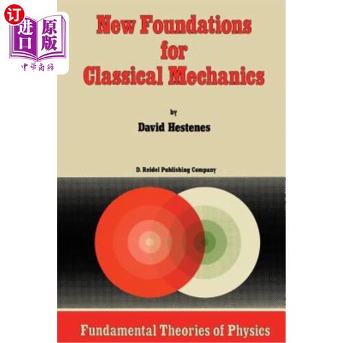 New Foundations for Classical Mechanics 经典力学的新基础【中商原版】
