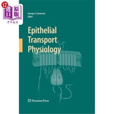 海外直订Epithelial Transport Physiology 上皮转运生理学
