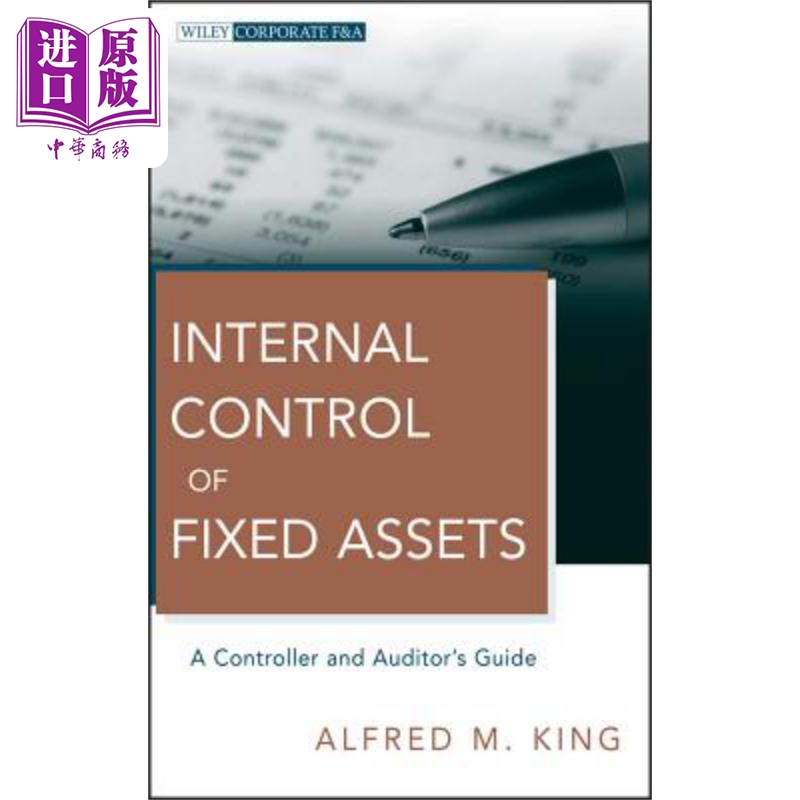 现货 固定资产的内部控制 经理和审计指南 Internal Control Of Fixed Assets A Controller And Auditor S Guide Alfr 书籍/杂志/报纸 原版其它 原图主图