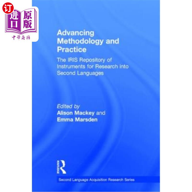 海外直订Advancing Methodology and Practice: The Iris Repository of Instruments for Resea 推进方法论与实践：第二语言