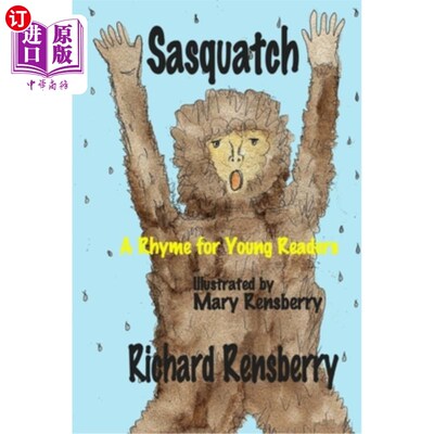 海外直订Sasquatch: A Rhyme for Young Readers 萨斯夸奇：年轻读者的诗篇