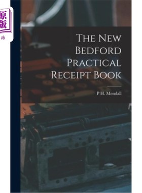 海外直订The New Bedford Practical Receipt Book 新贝德福德实用收据簿