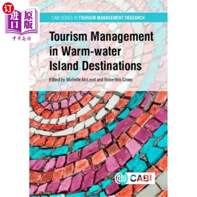 海外直订Tourism Management in Warm-Water Island Destinations 温水岛旅游目的地的旅游管理