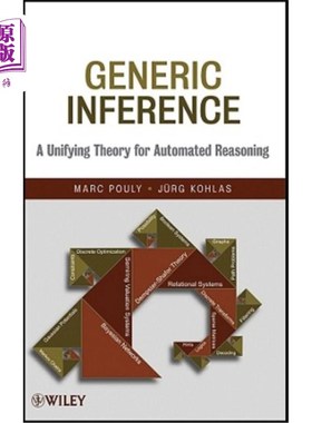海外直订Generic Inference: A Unifying Theory for Automated Reasoning 一般推理:自动推理的统一理论