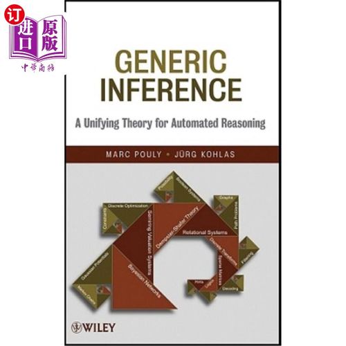 海外直订Generic Inference: A Unifying Theory for Automated Reasoning 一般推理:自动推理的统一理论