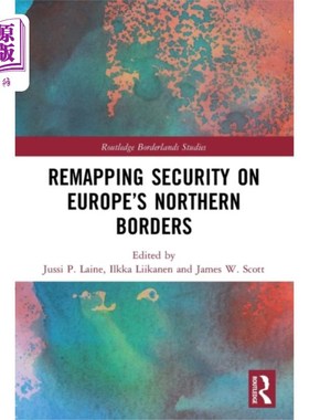 海外直订Remapping Security on Europe's Northern Borders 重新绘制欧洲北部边境的安全版图