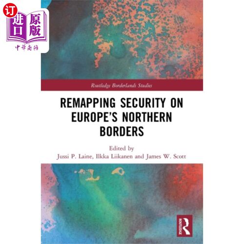 海外直订Remapping Security on Europe's Northern Borders 重新绘制欧洲北部边境的安全版图
