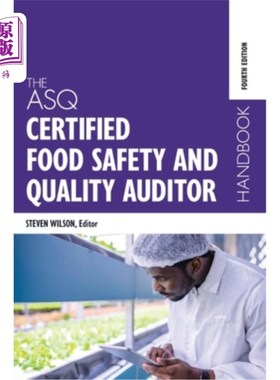 海外直订The ASQ Certified Food Safety and Quality Auditor Handbook ASQ认证食品安全和质量审核员手册
