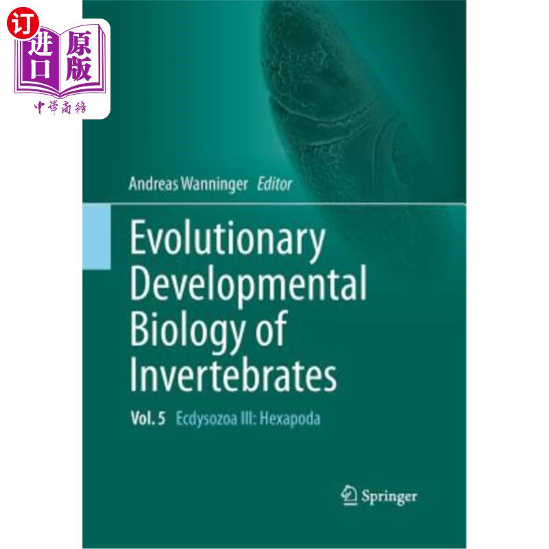 海外直订Evolutionary Developmental Biology of Invertebrates 5: Ecdysozoa III: Hexapoda 无脊椎动物的进化发育生物学5