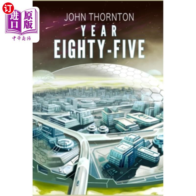 海外直订Year Eighty-Five: A Story About Colonizing Venus 85年:一个关于殖民金星的故事