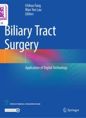 海外直订医药图书Biliary Tract Surgery: Application of Digital Technology 胆道外科:数字化技术的应用