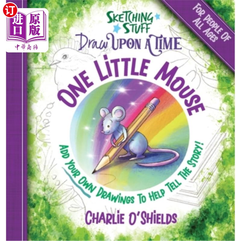 海外直订Sketching Stuff Draw Upon A Time - One Little Mouse: For People Of All Ages 素描是一个时代的产物——一只小