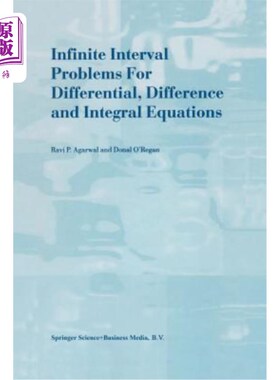 海外直订Infinite Interval Problems for Differential, Difference and Integral Equations 微分、差分和积分方程的无穷区