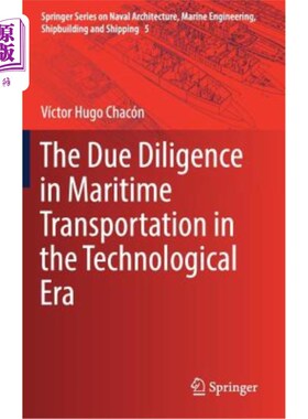 海外直订The Due Diligence in Maritime Transportation in the Technological Era 技术时代的海上运输尽职调查