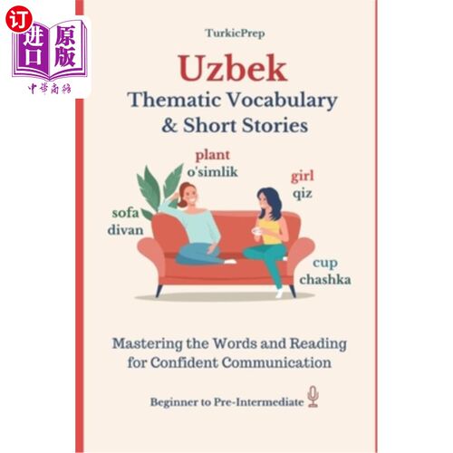 海外直订Uzbek: Thematic Vocabulary and Short Stories 乌兹别克语:主题词汇和短篇故事