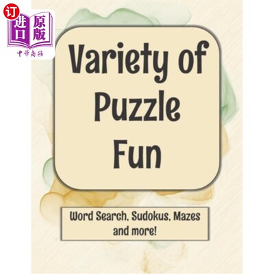 海外直订Variety of Puzzle Fun: Word Search, Sudokus, Mazes and More! 各种各样的益智游戏：单词搜索、数独游戏、迷宫等