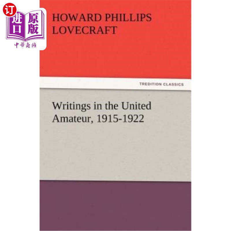 海外直订Writings in the United Amateur, 1915-1922 1915-1922年美国业余文学作品