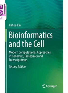 海外直订Bioinformatics and the Cell: Modern Computational Approaches in Genomics, Proteo 生物信息学与细胞:基因组学