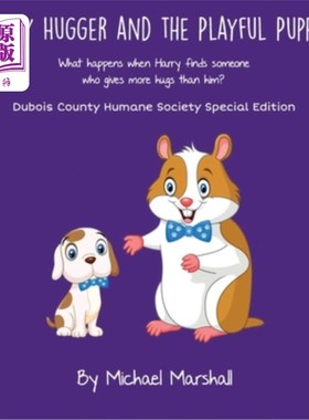 海外直订Harry Hugger and the Playful Puppy - Special DCHS Edition: What happens when Har 哈利·哈格和顽皮的小狗——D