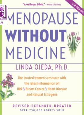 海外直订医药图书Menopause Without Medicine: The Trusted Women's Resource with the Latest Informa 没有药物的更年期: