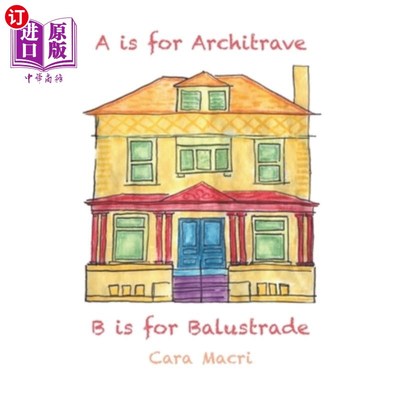 海外直订A is for Architrave, B is for Balustrade A代表门楣，B代表栏杆