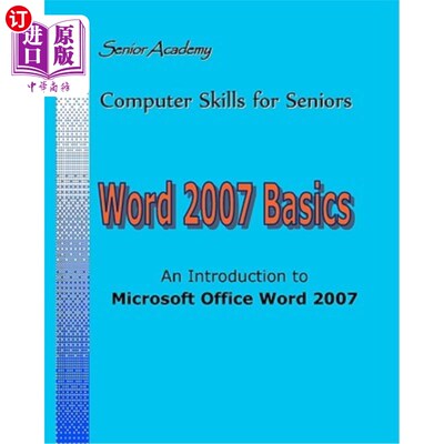 海外直订Word 2007 Basics: An Introduction To Microsoft Office Word 2007 Word 2007基础知识：Microsoft Off